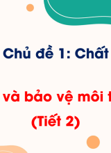 Bài 1 Đất và bảo vệ môi trường đất (Tiết 2)